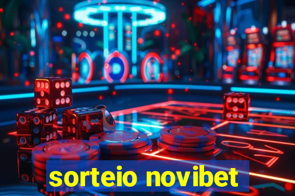 sorteio novibet